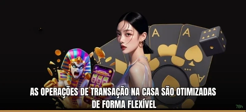 Jogos de fortune da 78h com prêmios incríveis